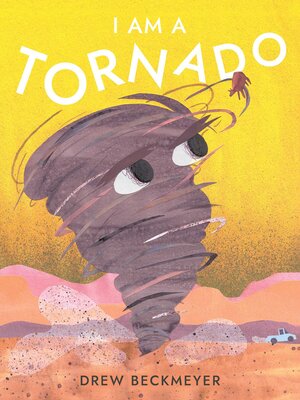 cover image of I Am a Tornado